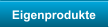 Eigenprodukte