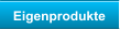 Eigenprodukte